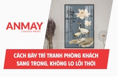 Cách bày trí tranh phòng khách sang trọng, không lo lỗi thời