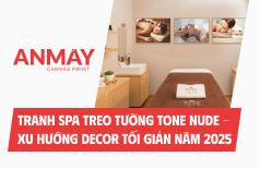 Tranh spa treo tường tone nude - Xu hướng decor tối giản năm 2025